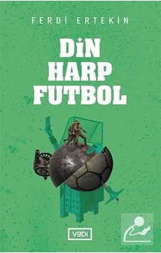 Din. Harp. Futbol / Ferdi Ertekin