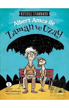 Albert Amca ile Zaman ve Uzay - 1 Kolektif Kitap - Kolektif Kitap Albert Amca ile Zaman ve Uzay - 1 Kolektif Kitap - Kolektif Kitap
