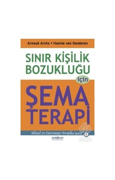 Sınır Kişilik Bozukluğu için Şema Terapi/Arnoud Arntz.Hannie Van