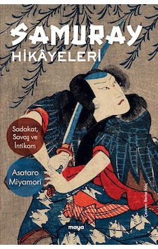 Samuray Hikâyeleri - Maya Kitap Samuray Hikâyeleri - Maya Kitap