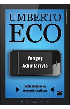 Yengeç Adımlarıyla: Sıcak Savaşlar Ve Medyatik Popülizm