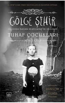 Bayan Peregrine'İn Tuhaf Çocukları 2 - Gölge Şehir Bayan Peregrine'İn Tuhaf Çocukları 2 - Gölge Şehir