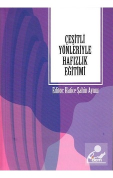 Çeşitli Yönleriyle Hafızlık Eğitimi