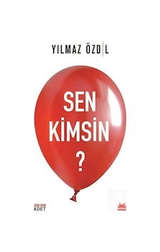 Sen Kimsin? / Yılmaz Özdil 9786052981672 Sen Kimsin? / Yılmaz Özdil 9786052981672