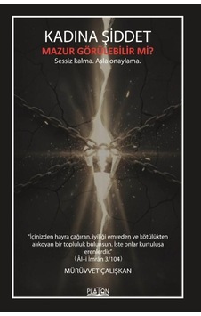 Kadına Şiddet Mazur Görülebilir Mi Sessiz Kalma. Asla Onaylama.