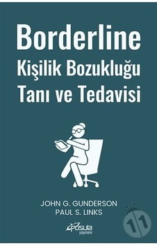 Borderline Kişilik Bozukluğu Tanı ve Tedavisi Borderline Kişilik Bozukluğu Tanı ve Tedavisi
