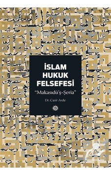 İslam Hukuk Felsefesi / Dr. Casir Avde İslam Hukuk Felsefesi / Dr. Casir Avde