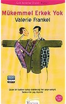 Mükemmel Erkek Yok / Valerie Frankel Mükemmel Erkek Yok / Valerie Frankel