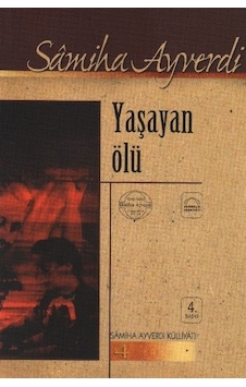 Yaşayan Ölü - Samiha Ayverdi - Kubbealtı Neşriyatı Yaşayan Ölü - Samiha Ayverdi - Kubbealtı Neşriyatı