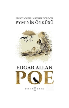 PYM' nin Öyküsü - Edgar Allan Poe - Fantastik Kitap PYM' nin Öyküsü - Edgar Allan Poe - Fantastik Kitap