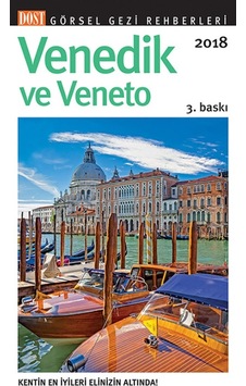 Venedik ve Veneto-Görsel Gezi Rehberi 2018- Dost Kitabevi Venedik ve Veneto-Görsel Gezi Rehberi 2018- Dost Kitabevi