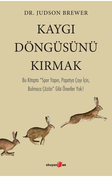 Kaygı Döngüsünü Kırmak Kaygı Döngüsünü Kırmak