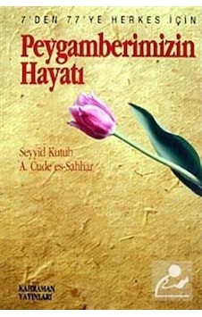 Peygamberimizin Hayatı (Kitap Boy) (Özel Baskı) / Prof. Dr. Se... 9789757624653
