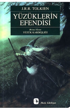 Yüzüklerin Efendisi - I - Yüzük Kardeşliği - J. R. R. Tolkien - Metis Yayınları