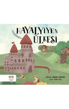 Hayalyiyen Ülkesi / Hilal Günar Gündüz