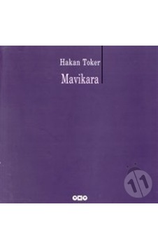 Mavikara - Hakan Toker (yapı Kredi Yayınları Şiir Dizisi) Mavikara - Hakan Toker (yapı Kredi Yayınları Şiir Dizisi)