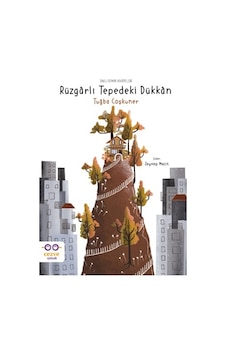 Rüzgarlı Tepedeki Dükkan - Saklı Dünya Hikayeleri - Tuğba Coşkuner - Cezve Çocuk Rüzgarlı Tepedeki Dükkan - Saklı Dünya Hikayeleri - Tuğba Coşkuner - Cezve Çocuk