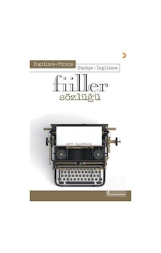 İngilizce - Türkçe Türkçe - İngilizce Fiiller Sözlüğü - Mert Yalçınkaya - Cinius