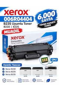 For Xerox 006r04404 B235 Uyumlu Toner Çipli B230 B225 6.000 Sayfa Yüksek Kapasite Toner For Xerox 006r04404 B235 Uyumlu Toner Çipli B230 B225 6.000 Sayfa Yüksek Kapasite Toner