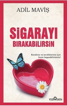 Sigarayı Bırakabilirsin - Adil Maviş - Yediveren Yayınları Sigarayı Bırakabilirsin - Adil Maviş - Yediveren Yayınları