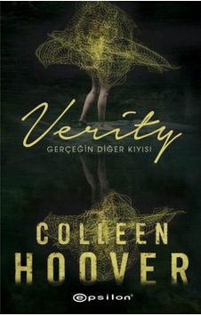 Verity: Gerçeğin Diğer Kıyısı - Colleen Hoover - Epsilon Yayınevi