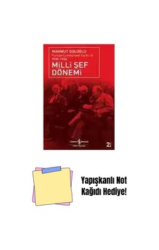 Milli Şef Dönemi / Türkiye Cumhuriyeti Tarihi-ııı 1939-1945 + Yapışkanlı Not Kağıdı Milli Şef Dönemi / Türkiye Cumhuriyeti Tarihi-ııı 1939-1945 + Yapışkanlı Not Kağıdı