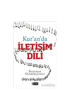 Kur'an'da İletişim Dili  - Süleyman Gümrükçüoğlu  - Etkileşim