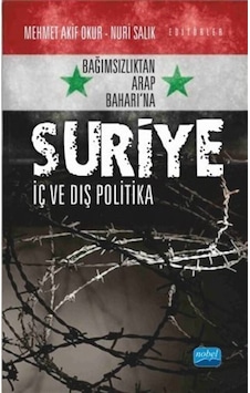 Bağımsızlıktan Arap Baharı'Na Suriye / Mehmet Akif Okur 9786053203377 Bağımsızlıktan Arap Baharı'Na Suriye / Mehmet Akif Okur 9786053203377
