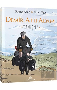 Demir Atlı Adam 1: Tanışma Ephesus Yayınları - Ephesus Yayınları Demir Atlı Adam 1: Tanışma Ephesus Yayınları - Ephesus Yayınları