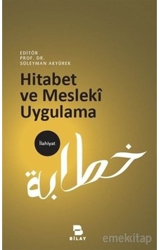 Hitabet Ve Mesleki Uygulama Süleyman Akyürek