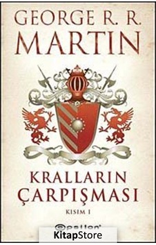 Kitapstore Kralların Çarpışması Kısım 1 / Buz ve Ateşin Şarkısı 2 / Georg. Kitapstore Kralların Çarpışması Kısım 1 / Buz ve Ateşin Şarkısı 2 / Georg.