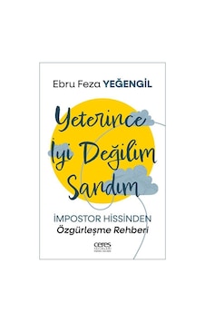 Yeterince İyi Değilim Sandım & İmpostor Hissinden Özgürleşme R... Yeterince İyi Değilim Sandım & İmpostor Hissinden Özgürleşme R...