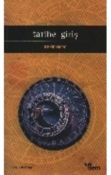 Tarihe Giriş - Bekir Biçer - Dem Yayınları Tarihe Giriş - Bekir Biçer - Dem Yayınları