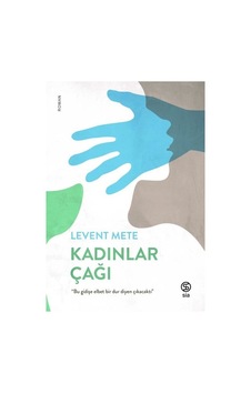 Kadınlar Çağı - Levent Mete - Sia