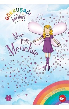 Mor Peri Menekşe - Gökkuşağı Perileri 7 - Daisy Meadows - Beyaz Balina Yayınları