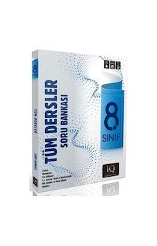 Iq 8. Sınıf Tüm Dersler Soru Bankası Iq 8. Sınıf Tüm Dersler Soru Bankası
