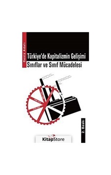 Türkiye'de Kapitalizmin Gelişimi - Deniz Adalı - Kaldıraç Yayınevi Türkiye'de Kapitalizmin Gelişimi - Deniz Adalı - Kaldıraç Yayınevi