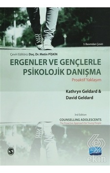 Ergenler ve Gençlerle Psikolojik Danışma - David Geldart -  Katryn Geldart - Nobel Akademik Yayıncılık