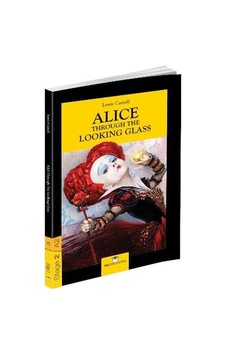 Alice Through The Looking Glass - Stage 2 - İngilizce Hikaye Alice Through The Looking Glass - Stage 2 - İngilizce Hikaye