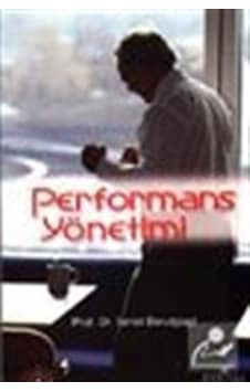 Performans Yönetimi / Prof. Dr. Ismet Barutçugil Performans Yönetimi / Prof. Dr. Ismet Barutçugil