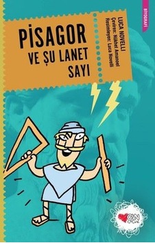 Pisagor ve Şu Lanet Sayı - Luca Novelli - Can Çocuk Yayınları Pisagor ve Şu Lanet Sayı - Luca Novelli - Can Çocuk Yayınları