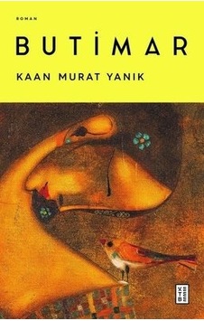 Butimar - Kaan Murat Yanık - Ketebe Butimar - Kaan Murat Yanık - Ketebe