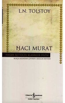 Iş Kültür Tolstoy Hacı Murat - Hasan Ali Yücel Klasikleri Iş Kültür Tolstoy Hacı Murat - Hasan Ali Yücel Klasikleri