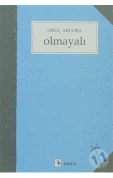 Olmayalı - Oruç Aruoba - Metis Yayınları