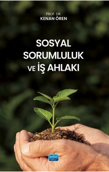Sosyal Sorumluluk Ve İş Ahlakı Sosyal Sorumluluk Ve İş Ahlakı