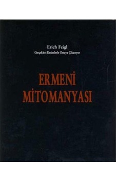 Ermeni Mitomanyası - Erich Feigl - Çr Yayıncılık