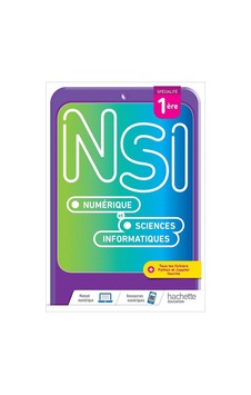 Numérique et Sciences Informatiques 1re spécialité NSI 9782017866305 Numérique et Sciences Informatiques 1re spécialité NSI 9782017866305