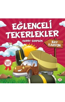 Bay Kamyon-Eğlenceli Tekerlekler - Harry Simpson - Dokuz Yayınları Bay Kamyon-Eğlenceli Tekerlekler - Harry Simpson - Dokuz Yayınları