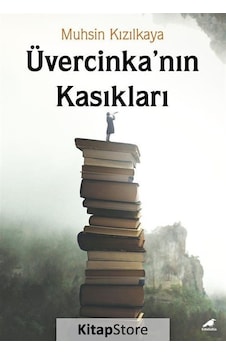 Üvercinka'nın Kasıkları - Muhsin Kızılkaya - Karakarga Üvercinka'nın Kasıkları - Muhsin Kızılkaya - Karakarga