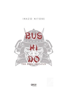 Bushido - The Soul Of Japan - Inazo Nitobe - Gece Kitaplığı